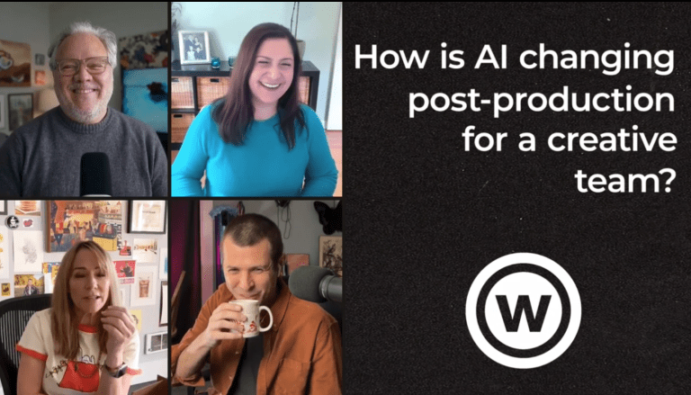 Video Title reads "How is AI Changing Post-Production for a Creative Team" a white circle with the letter "W" inside is below the title. A quad frame of 4 people smiling and laughing is to the left of the title.